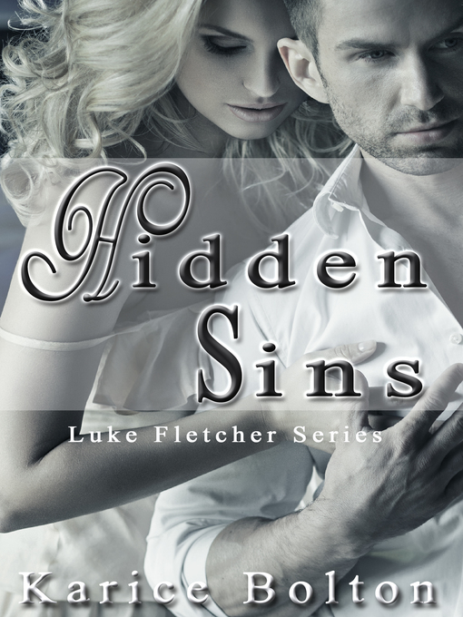 Title details for Hidden Sins (Luke Fletcher Series #1) by Karice Bolton - Available